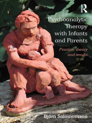 cover image of Psychoanalytic Therapy with Infants and their Parents